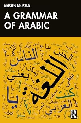Couverture cartonnée A Grammar of Arabic de Kristen (The University of Texas At Austi Brustad