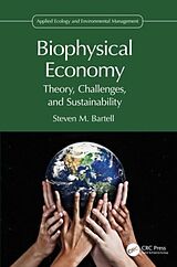 Livre Relié Biophysical Economy de Steven M. Bartell