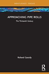 Couverture cartonnée Approaching Pipe Rolls de Cassidy Richard