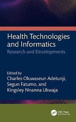 Livre Relié Health Technologies and Informatics de Charles Oluwaseun (Edo University, Iyamh Adetunji