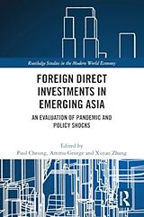 Couverture cartonnée Foreign Direct Investments in Emerging Asia de Paul George, Ammu Zhang, Xuyao Cheung