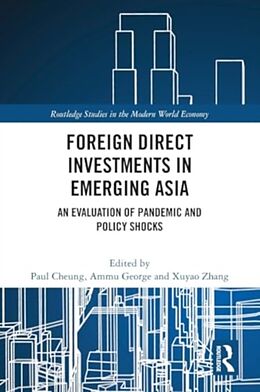 Couverture cartonnée Foreign Direct Investments in Emerging Asia de Paul George, Ammu Zhang, Xuyao Cheung