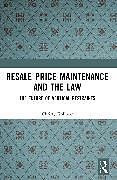 Couverture cartonnée Resale Price Maintenance and the Law de Christy Kollmar