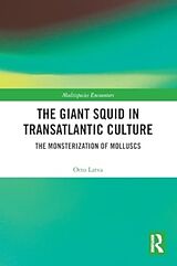 Couverture cartonnée The Giant Squid in Transatlantic Culture de Otto Latva