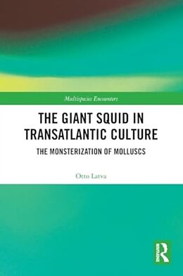 Couverture cartonnée The Giant Squid in Transatlantic Culture de Otto Latva