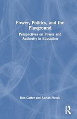 Livre Relié Power, Politics, and the Playground de Don Carter, Adrian Piccoli