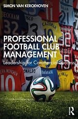 Couverture cartonnée Professional Football Club Management de Simon Van Kerckhoven