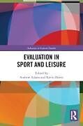 Couverture cartonnée Evaluation in Sport and Leisure de Andrew (Bournemouth University, Uk) Harris, Adams