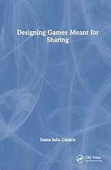 Livre Relié Designing Games Meant for Sharing de Ioana-Iulia Cazacu