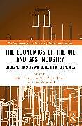 Couverture cartonnée The Economics of the Oil and Gas Industry de 