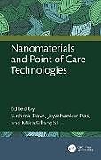 Livre Relié Nanomaterials and Point of Care Technologies de Sushma Das, Jayashankar Sillanpaa, Mika Dave