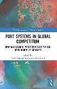 Couverture cartonnée Port Systems in Global Competition de 