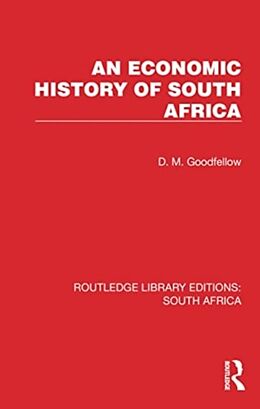 Couverture cartonnée An Economic History of South Africa de D. M. Goodfellow