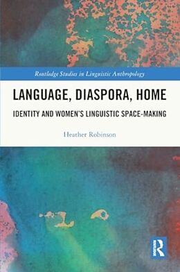 Couverture cartonnée Language, Diaspora, Home de Robinson Heather