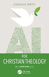 Kartonierter Einband AI for Christian Theology von Joshua K. Smith
