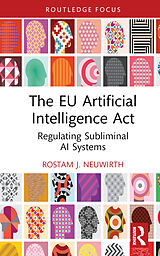 Livre Relié The EU Artificial Intelligence Act de Rostam J. Neuwirth