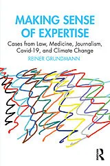 Kartonierter Einband (Kt) Making Sense of Expertise von Reiner Grundmann