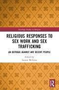 Couverture cartonnée Religious Responses to Sex Work and Sex Trafficking de Lauren Mcgrow