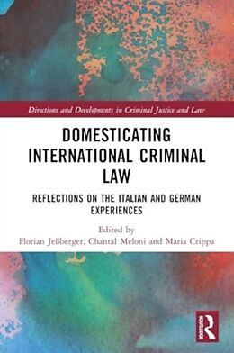 Couverture cartonnée Domesticating International Criminal Law de Florian (Humboldt University) Meloni, Ch Jeberger