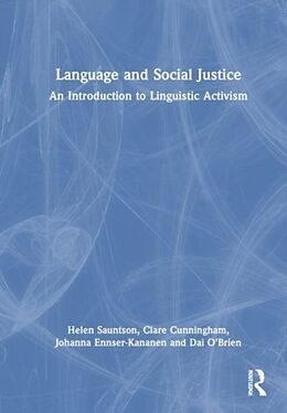 Livre Relié Language and Social Justice de Helen Sauntson, Clare Cunningham, Johanna Ennser-Kananen