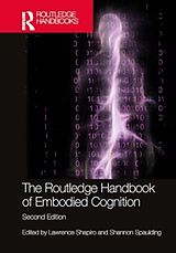 Livre Relié The Routledge Handbook of Embodied Cognition de Lawrence (University of Wisconsin - Madis Shapiro