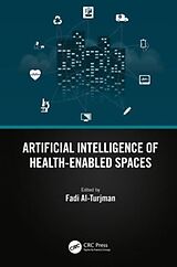 Livre Relié Artificial Intelligence of Health-Enabled Spaces de Fadi (Near East Uni., Nicosia) Al-Turjman