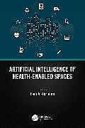 Couverture cartonnée Artificial Intelligence of Health-Enabled Spaces de 