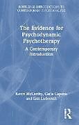 Livre Relié The Evidence for Psychodynamic Psychotherapy de Kevin McCarthy, Carla Capone, Liat Liebovich