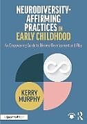 Couverture cartonnée Neurodiversity-Affirming Practices in Early Childhood de Kerry Murphy