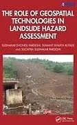 Fester Einband The Role of Geospatial Technologies in Landslide Hazard Assessment von Sudhakar Dhondu Pardeshi, Sumant Eknath Autade, Suchitra Sudhakar Pardeshi