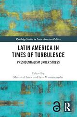 Couverture cartonnée Latin America in Times of Turbulence de Mariana (Giga Institute for Latin American Llanos