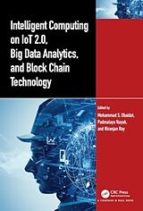 Livre Relié Intelligent Computing on IoT 2.0, Big Data Analytics, and Block Chain Technology de Mohammad S. Nayak, Padmalaya (Rangaraju I Obaidat