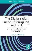 Livre Relié The Digitalisation of Anti-Corruption in Brazil de Fernanda Odilla