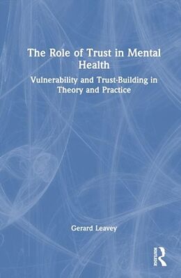 Couverture cartonnée The Role of Trust in Mental Health de Gerard Leavey