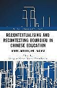 Couverture cartonnée Recontextualising and Recontesting Bourdieu in Chinese Education de 