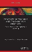 Couverture cartonnée Creativity in Teaching and Teaching for Creativity de Lucy Lunevich, Majed Wadaani