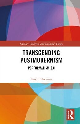 Livre Relié Transcending Postmodernism de Eshelman Raoul