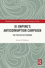 Couverture cartonnée Xi Jinping's Anticorruption Campaign de Feldman Steven P.