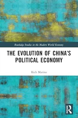 Couverture cartonnée The Evolution of Chinas Political Economy de Marino Rich