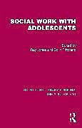 Couverture cartonnée Social Work with Adolescents de 