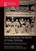 Couverture cartonnée The Routledge Handbook of Hindu Temples de Himanshu Prabha (Distant Worlds Programme, Lu Ray