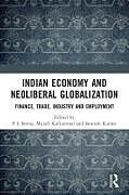 Couverture cartonnée Indian Economy and Neoliberal Globalization de 