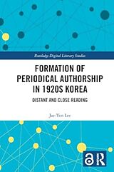 Couverture cartonnée Formation of Periodical Authorship in 1920s Korea de Jae-Yon Lee