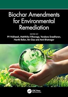 Livre Relié Biochar Amendments for Environmental Remediation de P.v. Vithanage, Meththika (University of Nidheesh