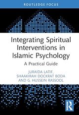 Livre Relié Integrating Spiritual Interventions in Islamic Psychology de Juraida Latif, Shaakirah Dockrat, Rassool G. Hussein