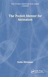 Livre Relié The Pocket Mentor for Animators de Hollie Newsham