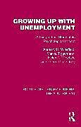 Couverture cartonnée Growing Up with Unemployment de Winefield Anthony H., Marika Tiggemann, Winefield Helen R.