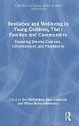 Livre Relié Resilience and Wellbeing in Young Children, Their Families and Communities de Zoi Anderson, Babs (Liverpool Hope Un Nikiforidou