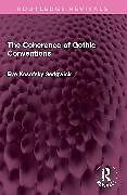 Couverture cartonnée The Coherence of Gothic Conventions de Eve Kosofsky Sedgwick