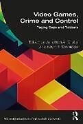 Couverture cartonnée Video Games, Crime, and Control de Jonathan A. (Professor At Georgis Souther U Grubb